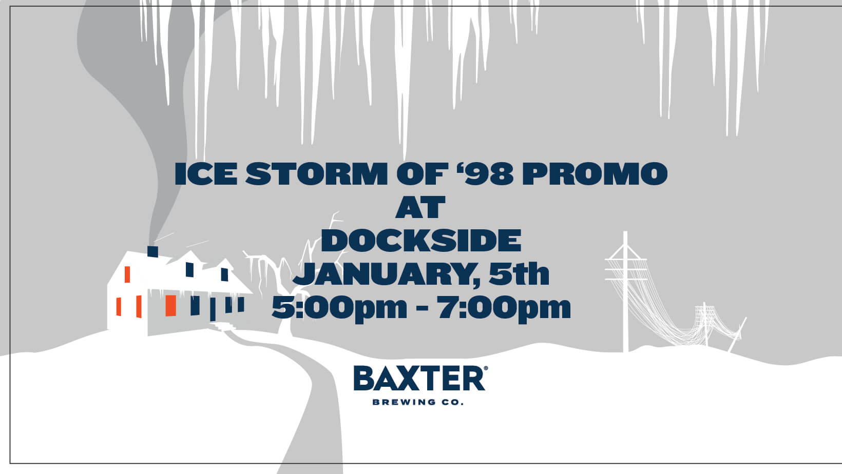 Image promoting an event at Dockside promoting our beer Ice Storm of '98